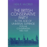 The British Conservative Party in the Age of Universal Suffrage: Popular Conservatism, 1918-1929