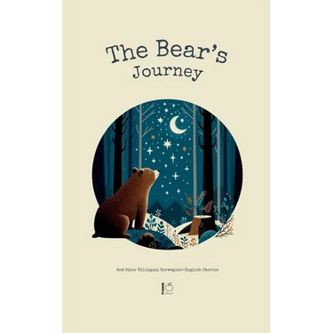The Bear's Journey And Other Bilingual Norwegian-English Stories