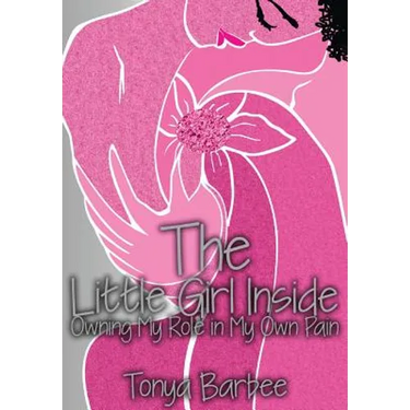 The Little Girl Inside: Owning My Role in My Own Pain