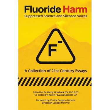Fluoride Harm: Suppressed Science and Silenced Voices