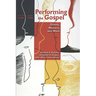Performing the Gospel: Orality, Memory, and Mark