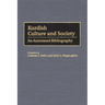 Kurdish Culture and Society: An Annotated Bibliography