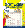 Sight Words Word Search Book: High Frequency Words Activity Book for Preschool, Kindergarten and 1st Grade Kids Learning to Read Ages 4-6