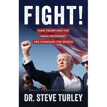 Fight!: How Trump and the MAGA Movement are Changing the World
