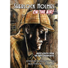 Sherlock Holmes: On The Air!