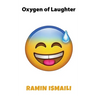 Oxygen of Laughter