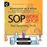 SOP Workshop: Workshop in a Book on Standard Operating Procedures for Biotechnology, Health Science, and Other Industries