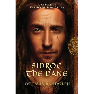Sidroc the Dane: A Circle of Ceridwen Saga Story