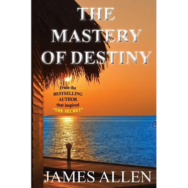 The Mastery of Destiny