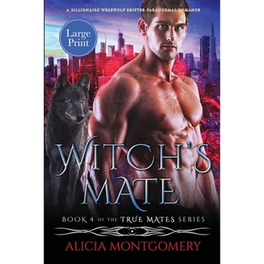 Witch's Mate (Large Print): A Billionaire Werewolf Shifter Paranormal Romance