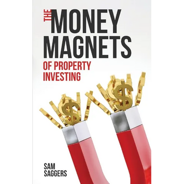 The Money Magnets Of Property Investing