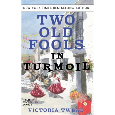 Two Old Fools in Turmoil