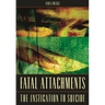 Fatal Attachments: The Instigation to Suicide