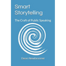 Smart Storytelling: The Craft of Public Speaking