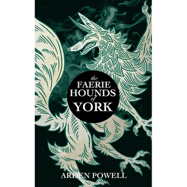The Faerie Hounds of York