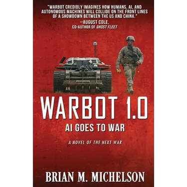 Warbot 1.0: AI Goes to War