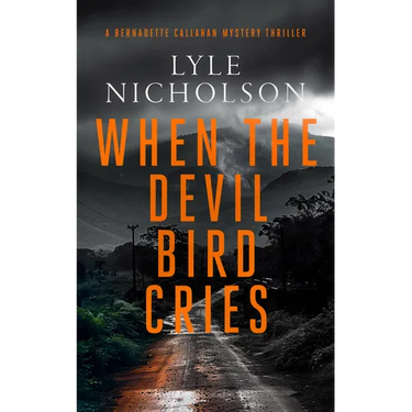 When the Devil Bird Cries: A Female Detective Mystery