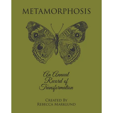 Metamorphosis: An Annual Record of Transformation