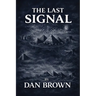 The Last Signal