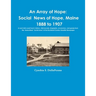 An Array of Hope: Social News of Hope, Maine - 1888 to 1907