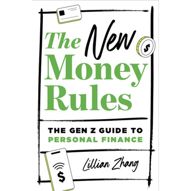The New Money Rules: The Gen Z Guide to Personal Finance