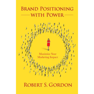 Brand Positioning With Power: Maximize Your Marketing Impact