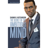 The Secret of the Ambitious Mind