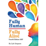 Fully Human/ Fully Alive: A Human Model