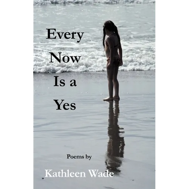 Every Now Is a Yes