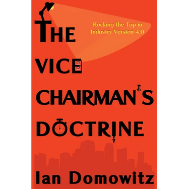 The Vice Chairman's Doctrine: Rocking the Top in Industry Version 4.0