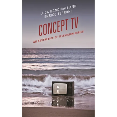 Concept TV: An Aesthetics of Television Series