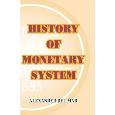 History of Monetary Systems