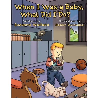 When I Was a Baby, What Did I Do?: What Did I Do?