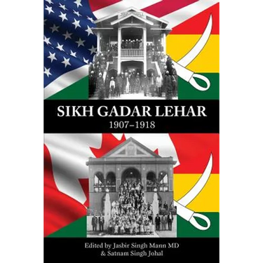 Sikh Gadar Lehar 1907-1918