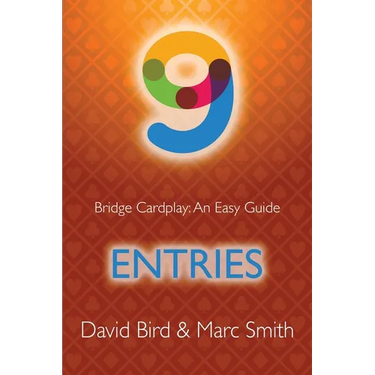 Bridge Cardplay: An Easy Guide - 9. Entries