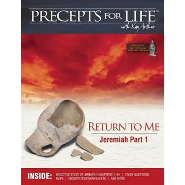 Precepts For Life Study Companion: Return to Me (Jeremiah Part 1)