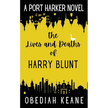 The Lives and Deaths of Harry Blunt