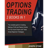 Options Trading: The complete guide to Investing, Making a Profit and Passive Income For Your future Empire with These Simple Beginners' Strategies
