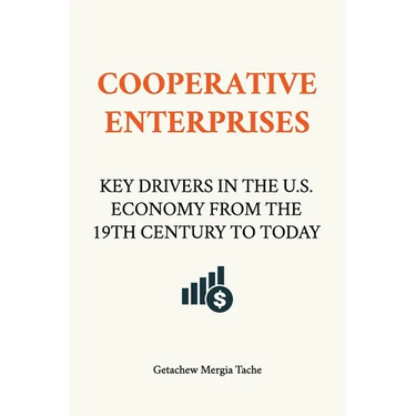 Cooperative Enterprises, Key Drivers in the U.S. Economy from the 19th Century to Today