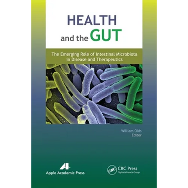 Health and the Gut: The Emerging Role of Intestinal Microbiota in Disease and Therapeutics