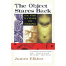 The Object Stares Back