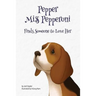 Pepper Miss Pepperoni Finds Someone to Love Her