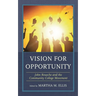 Vision for Opportunity: John Roueche and the Community College Movement
