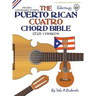 The Puerto Rican Cuatro Chord Bible: BEADG Standard Tuning 1,728 Chords