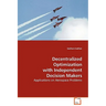 Decentralized Optimization with Independent Decision Makers
