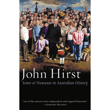 Sense & Nonsense in Australian History
