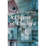 A Plague of Cholera and Other Stories