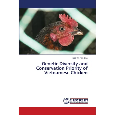 Genetic Diversity and Conservation Priority of Vietnamese Chicken