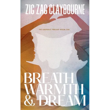 Breath, Warmth, and Dream
