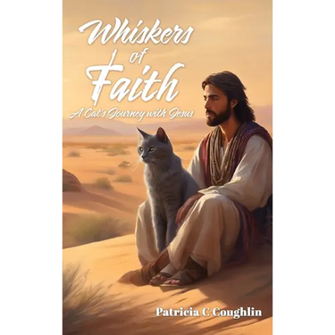 Whiskers of Faith: A Cat's Journey with Jesus